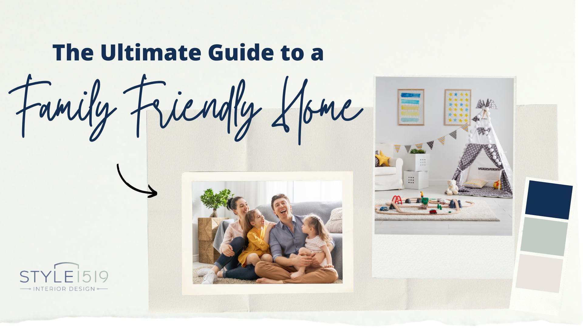 The Ultimate Guide to a Family Friendly Home by Style 1519